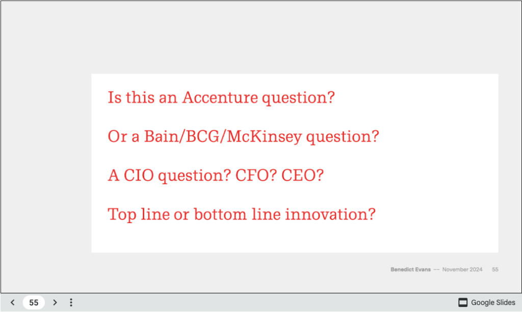 Screenshot of a slide with four lines of questions in red type: Is this an Accenture question? / Or a Bain/BCG/McKinsey question? / A CIO question? CFO? CEO? / Top line or bottom line innovation?